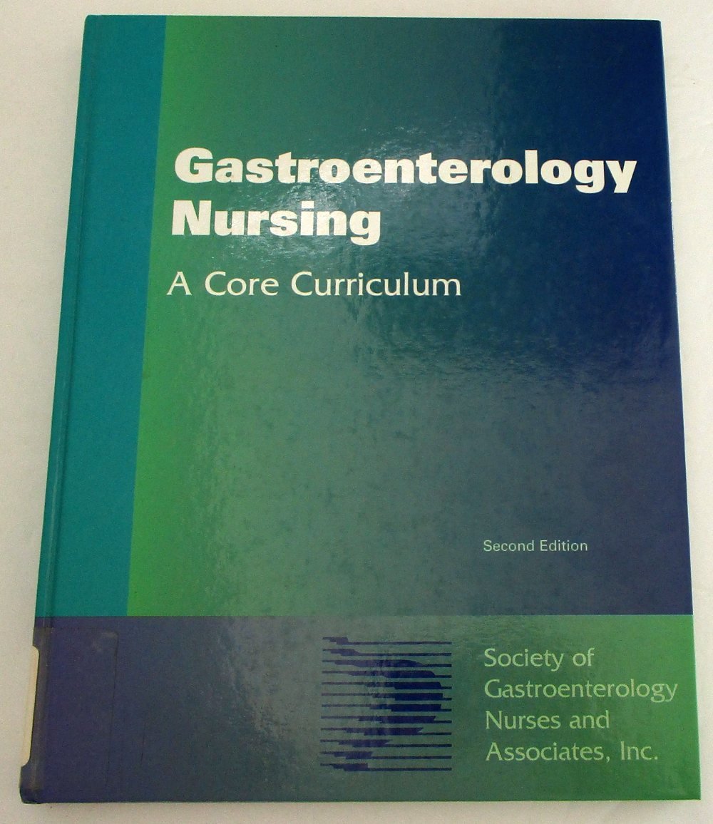 Gastroenterology Nursing: A Core Curriculum,Used