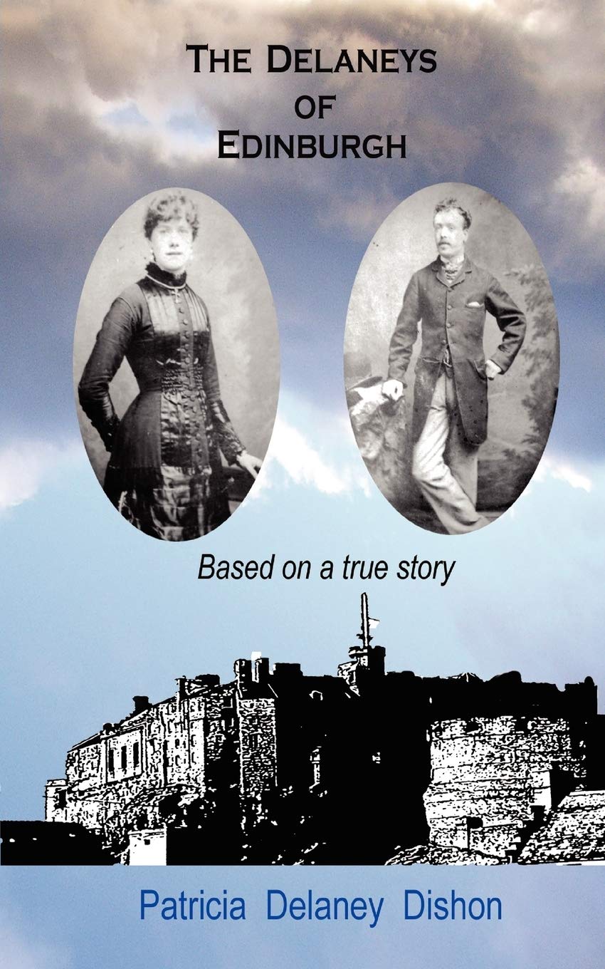 The Delaneys of Edinburgh  Based on a True Story,Used