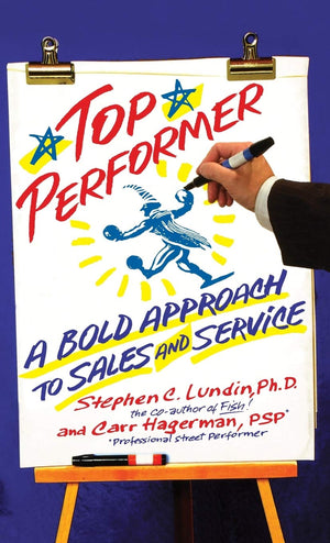 Top Performer: A Bold Approach to Sales and Service,Used