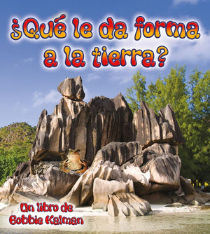 Qu Le Da Forma a la Tierra? (What Shapes the Land?) (Observar la Tierra (Looking At Earth)) (Spanish Edition),New