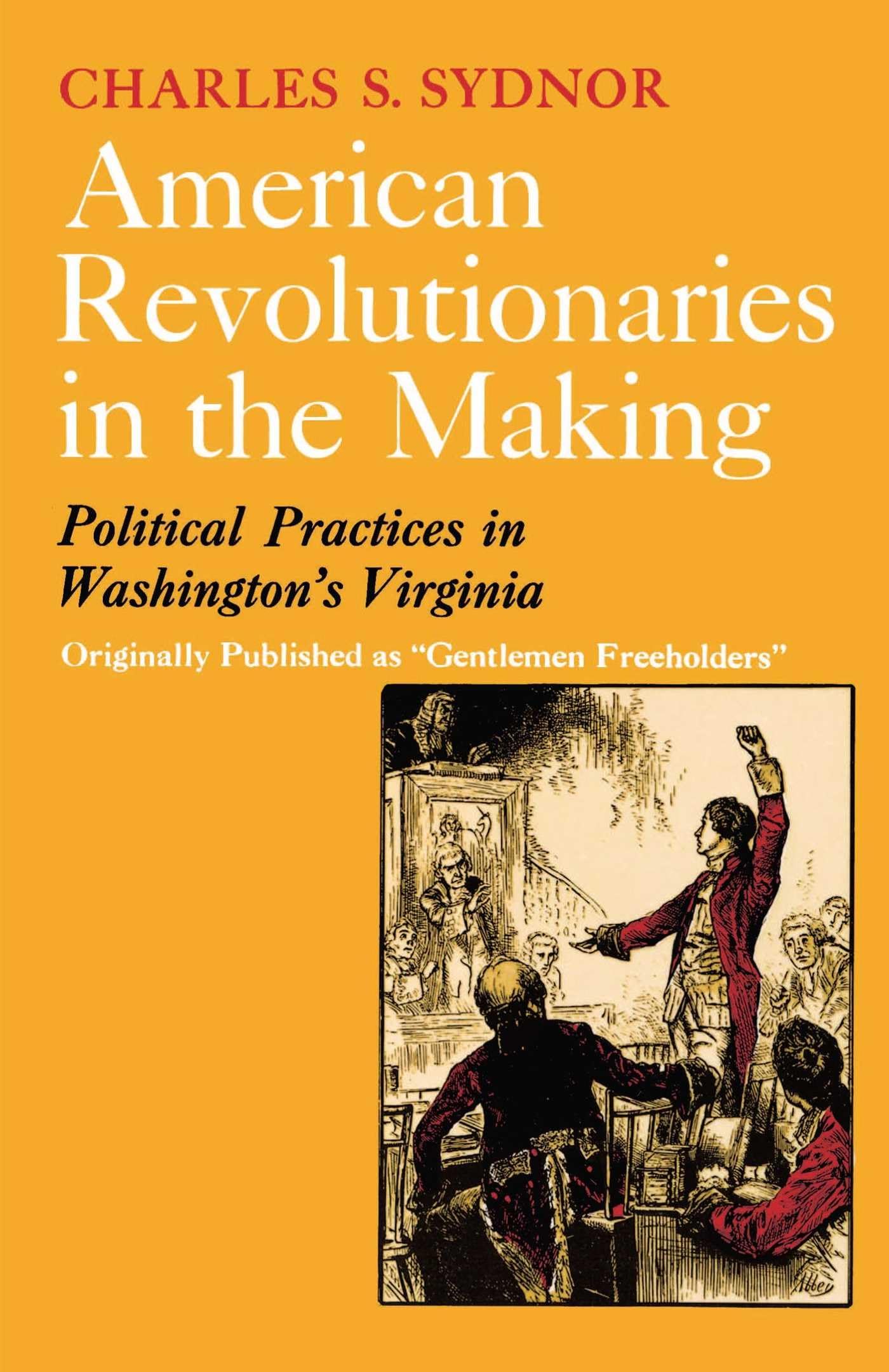 American Revolutionaries in the Making,Used