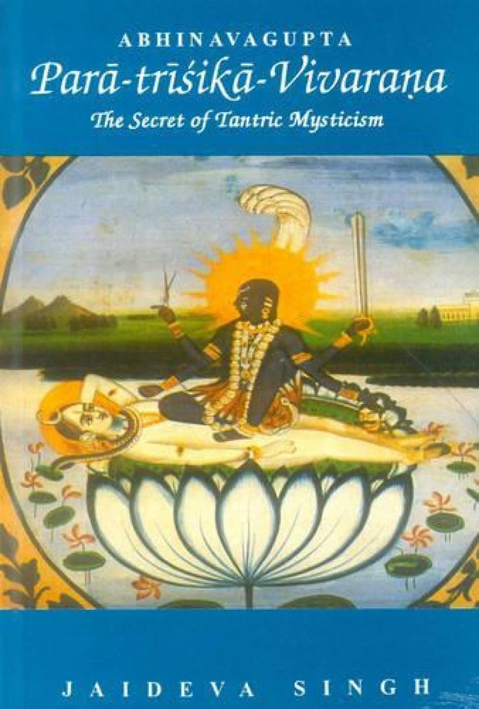 ParatrisikaVivarana by Abhinavagupta: The Secret of Tantric Mysticism,Used