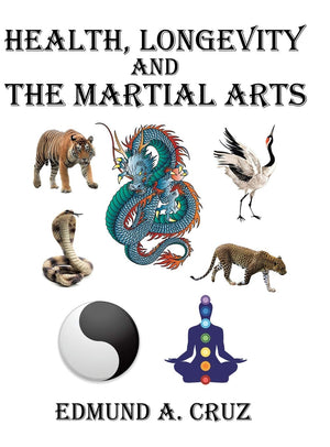 Health, Longevity and the Martial Arts,Used
