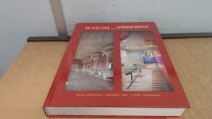 Architecture and Interior Design: An Integrated History to the Present (Fashion Series),Used