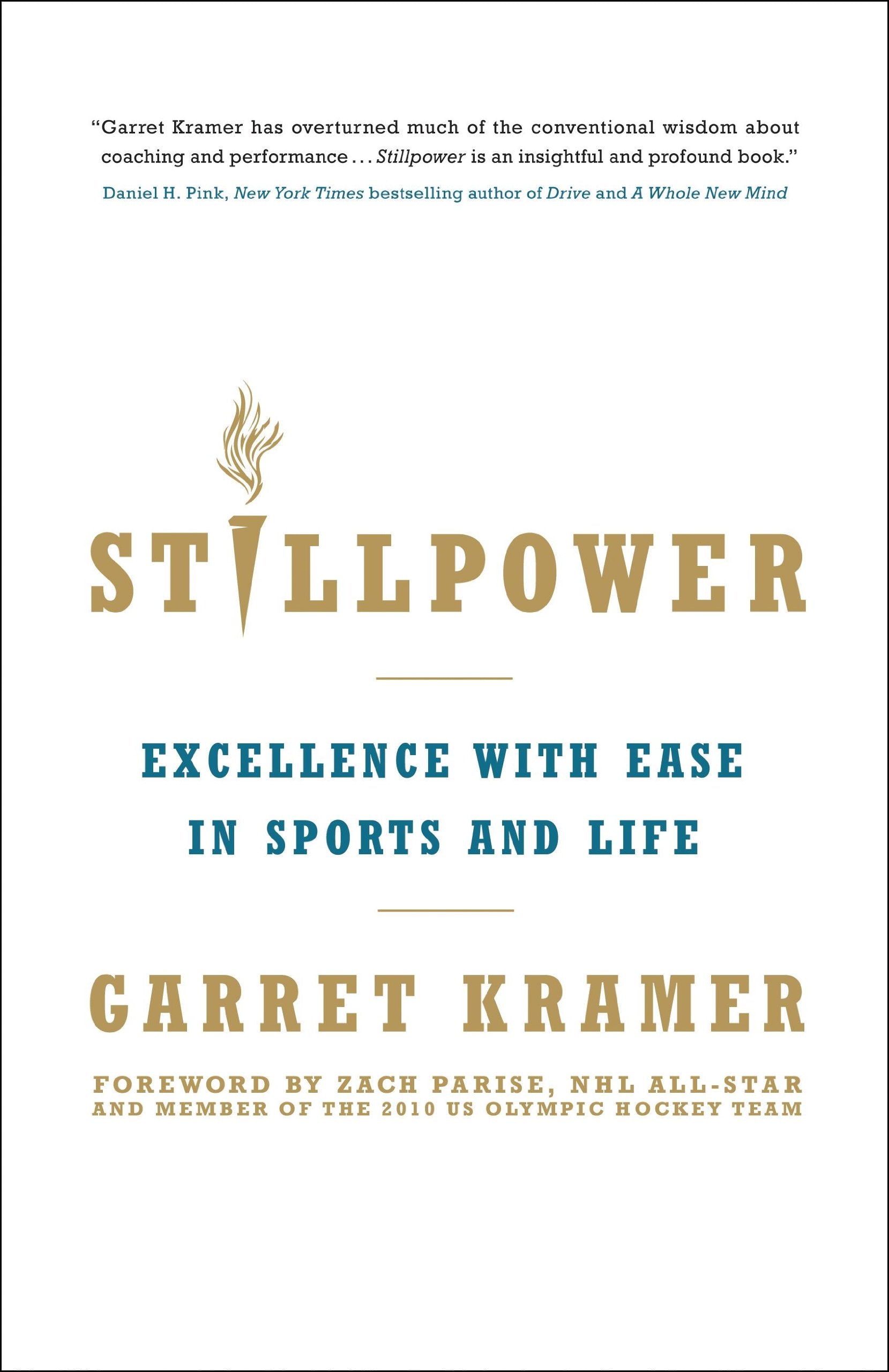Stillpower: Excellence with Ease in Sports and Life,Used