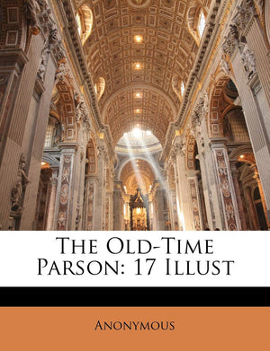 The OldTime Parson: 17 Illust,Used