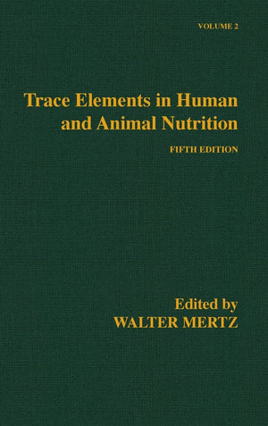 Trace Elements In Human And Animal Nutrition, Vol. 2,New