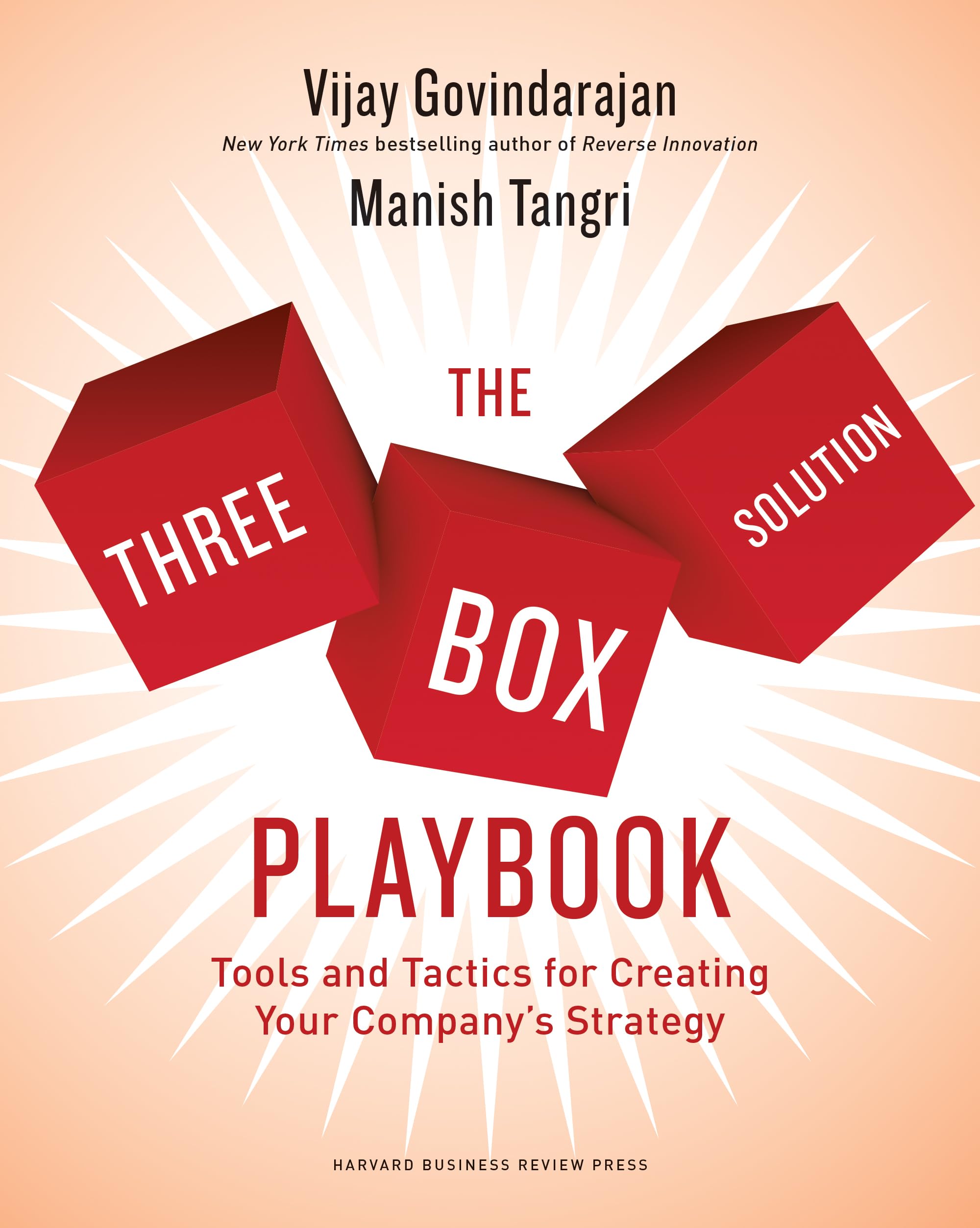 The Threebox Solution Playbook: Tools And Tactics For Creating Your Company'S Strategy,New