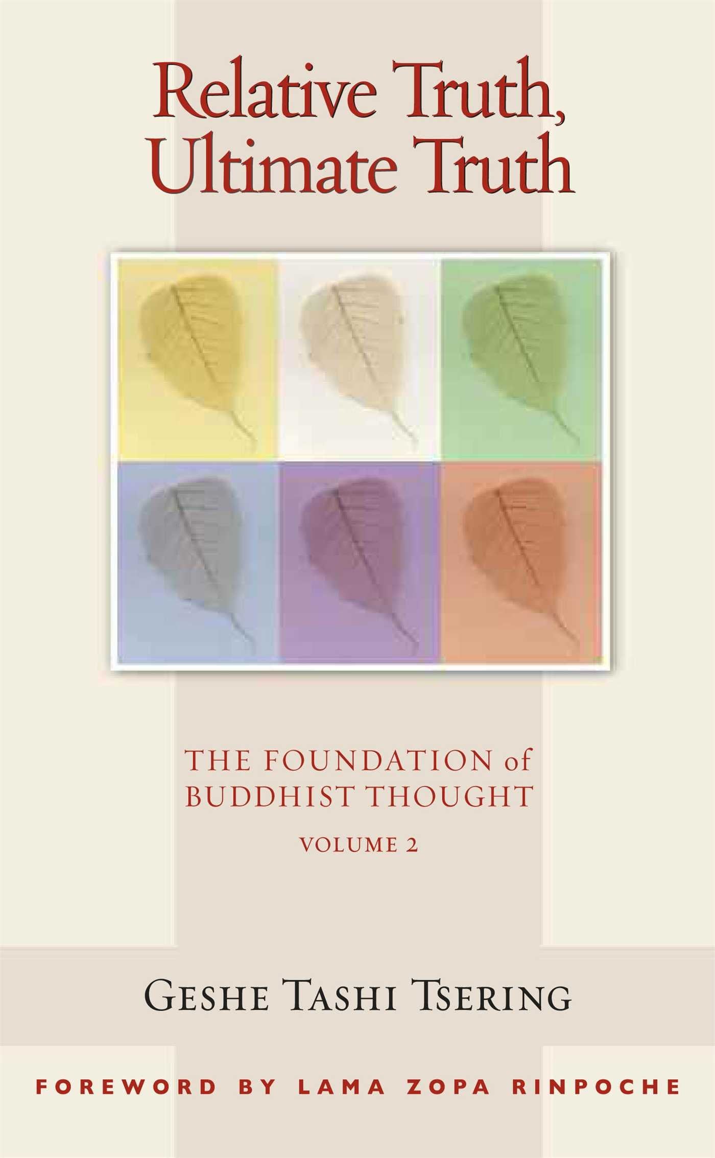 Relative Truth, Ultimate Truth: The Foundation Of Buddhist Thought (Volume 2),New