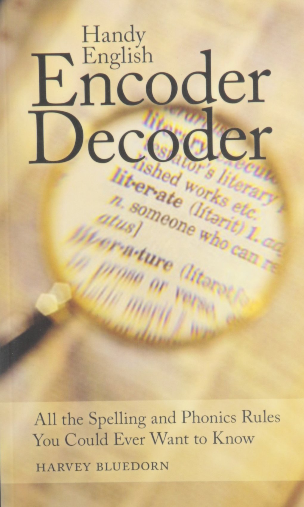 Handy English Encoder Decoder: All The Spelling And Phonics Rules You Could Ever Want To Know,Used