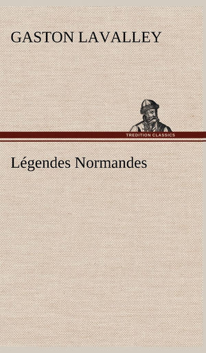 Lgendes Normandes (French Edition),Used