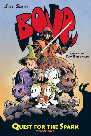 Quest For The Spark: Book One: A Bone Companion (1) (Bone: Quest For The Spark)