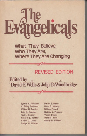 The Evangelicals: What they believe, who they are, where they are changing,Used