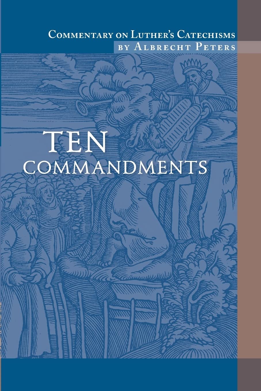 Commentary on Luther's Catechisms, Ten Commandments,Used