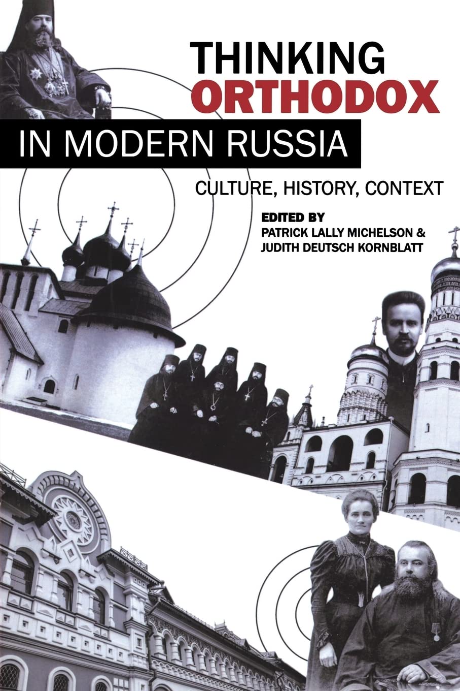 Thinking Orthodox in Modern Russia: Culture, History, Context,Used