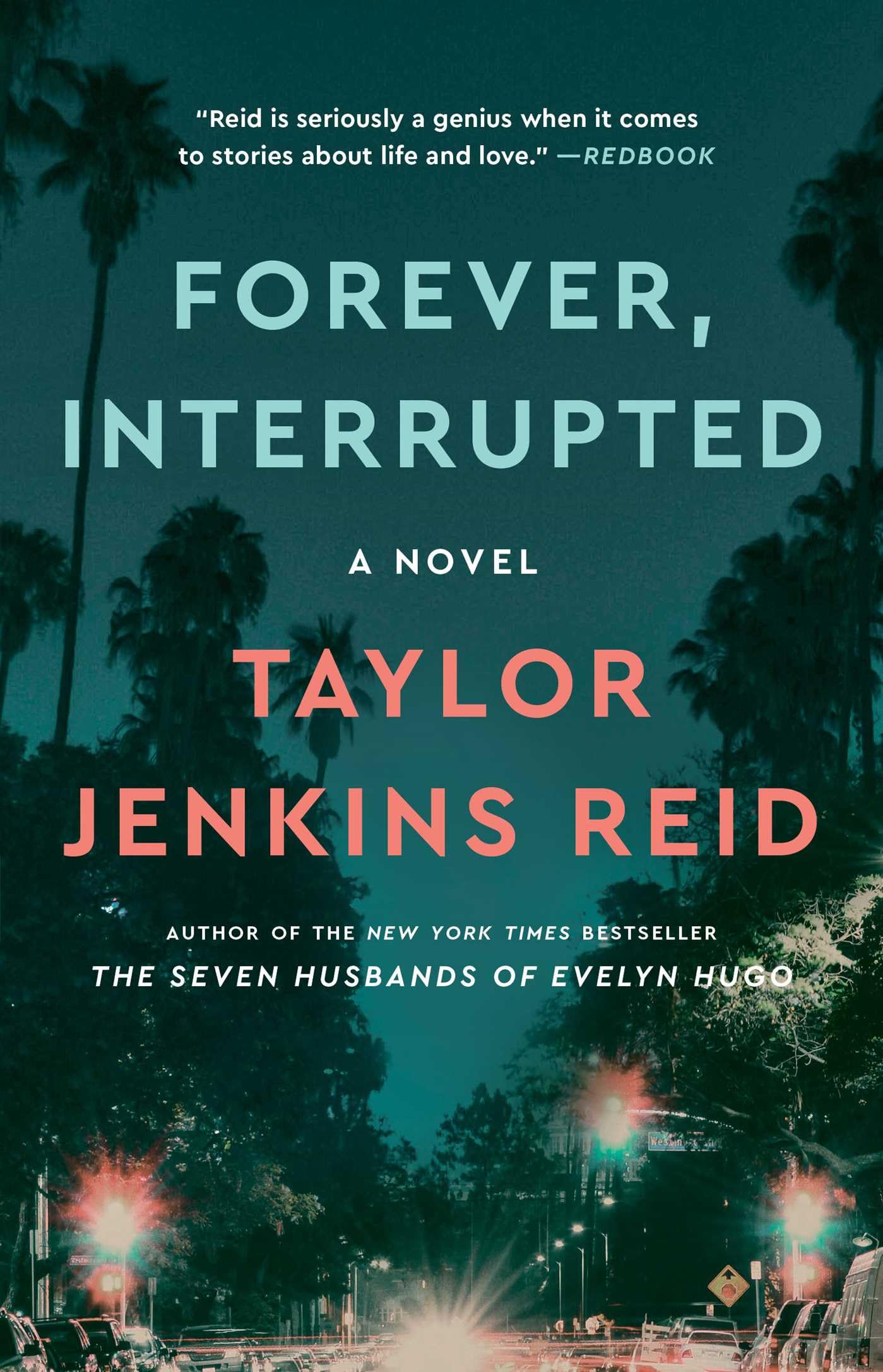 Forever, Interrupted: A Novel,Used