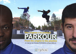 Parkour  Des origines  la pratique,Used
