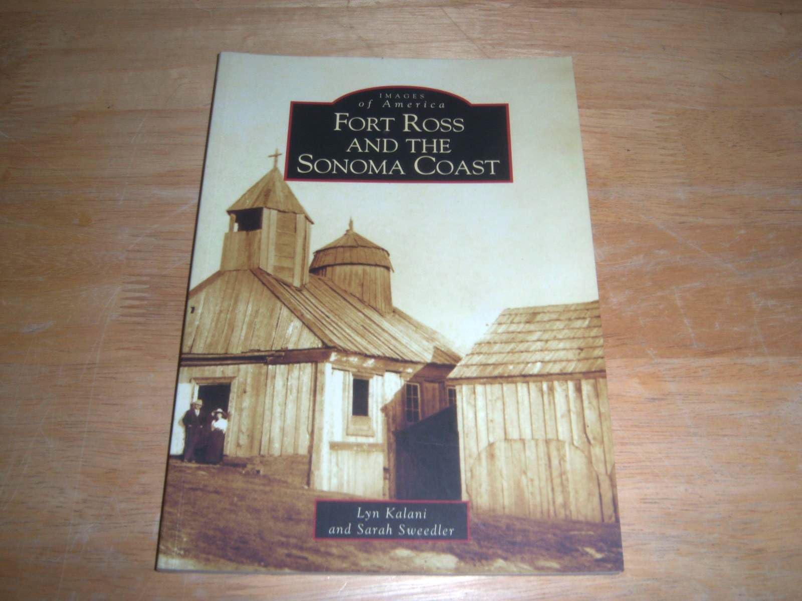 Fort Ross and the Sonoma Coast (CA) (Images of America),Used