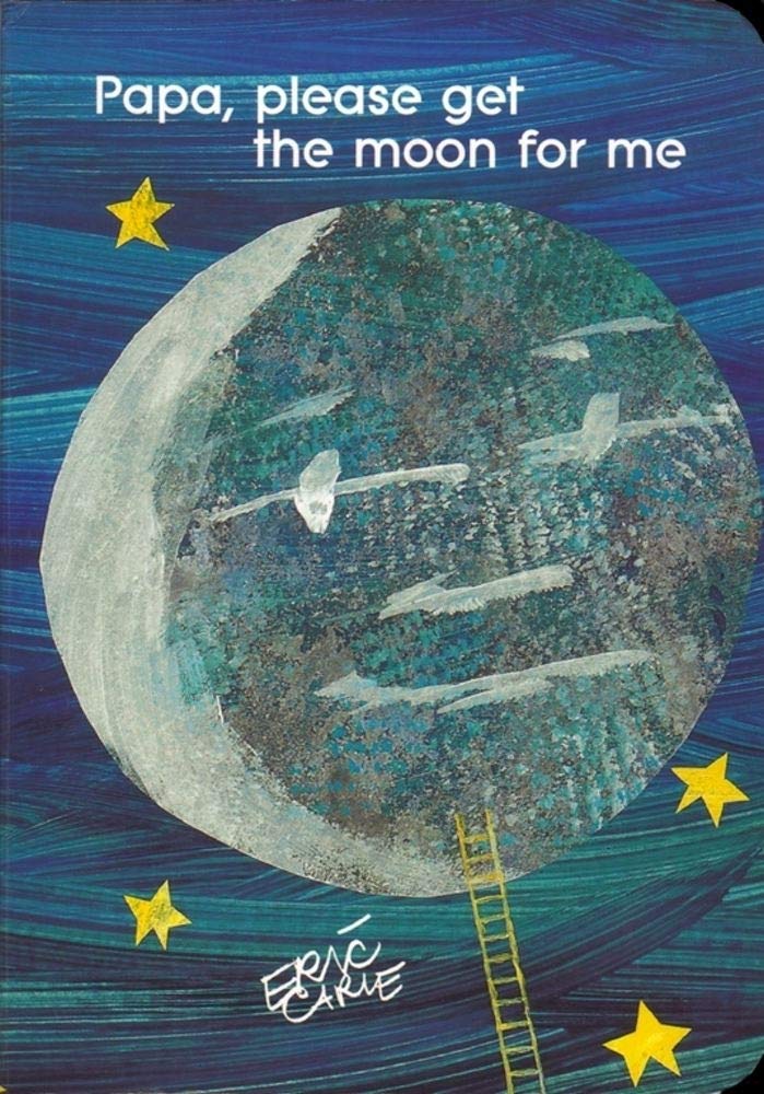 Papa, Please Get the Moon for Me (The World of Eric Carle),New
