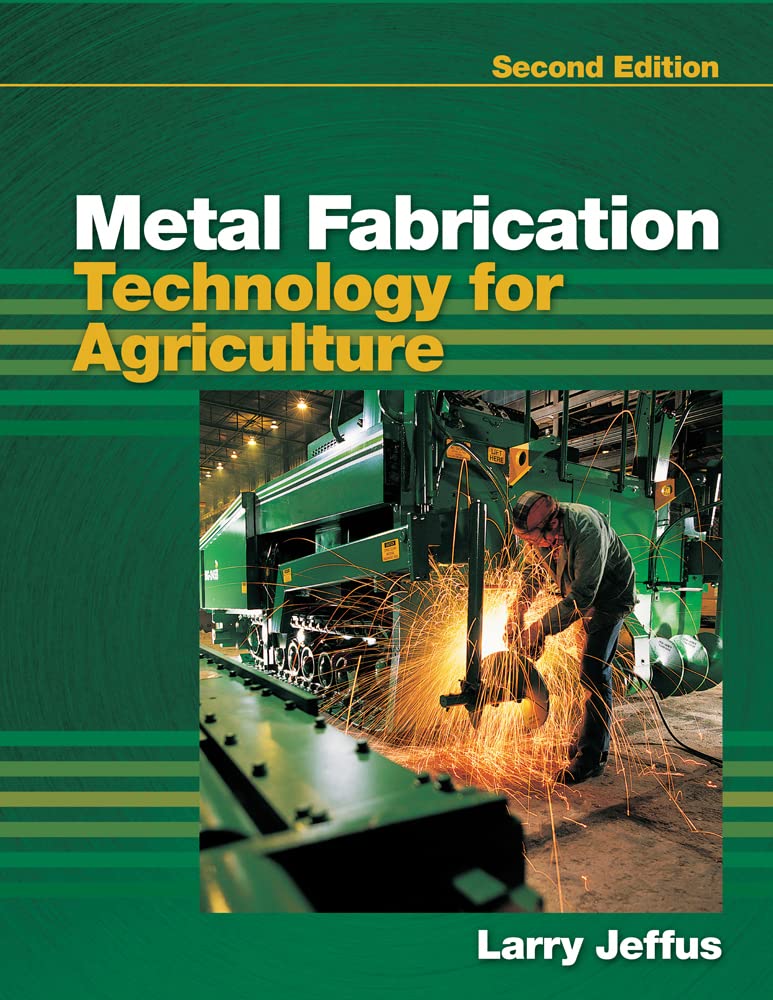 Metal Fabrication Technology for Agriculture,New