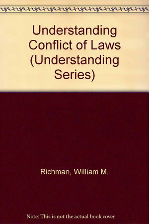 Understanding Conflict of Laws (Understanding Series),New