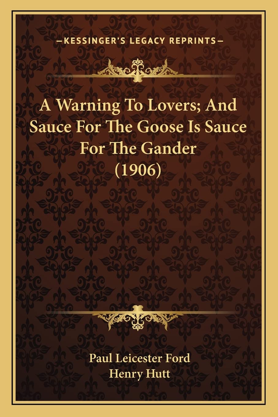 A Warning To Lovers; And Sauce For The Goose Is Sauce For The Gander (1906),Used