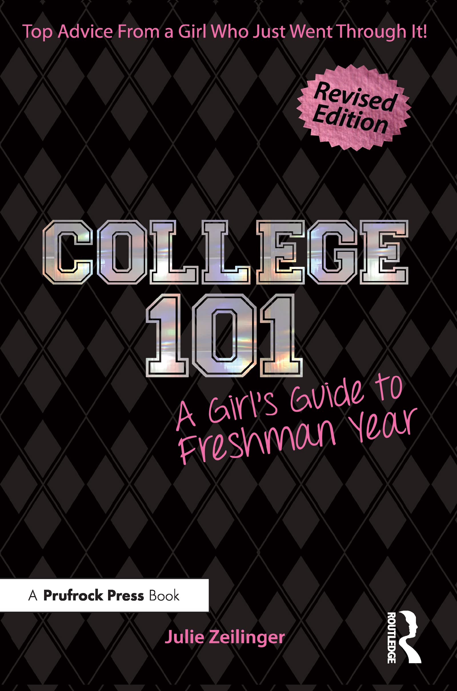 College 101: A Girl's Guide to Freshman Year (Rev. ed.),Used