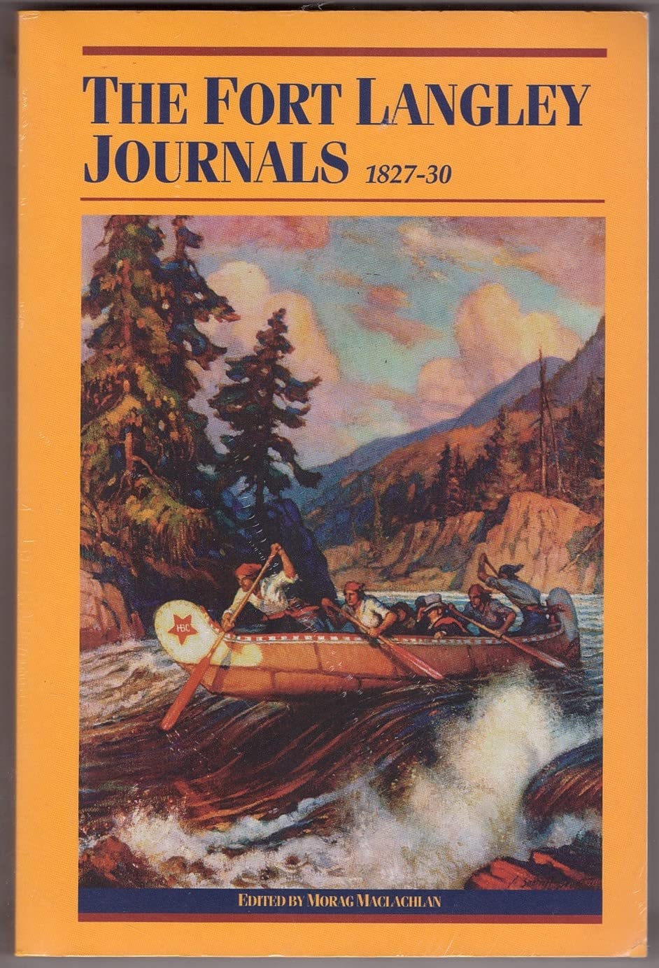 Fort Langley Journals, 182730 (The Pioneers of British Columbia),Used