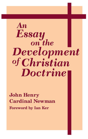 An Essay On Development Of Christian Doctrine (Notre Dame Series in the Great Books, No 4),Used