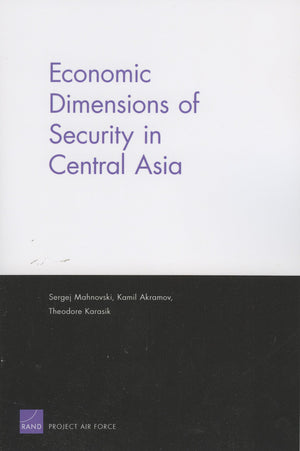 Economic Dimensions Of Security In Central Asia,New