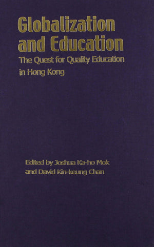 Globalization And Education: The Quest For Quality Education In Hong Kong