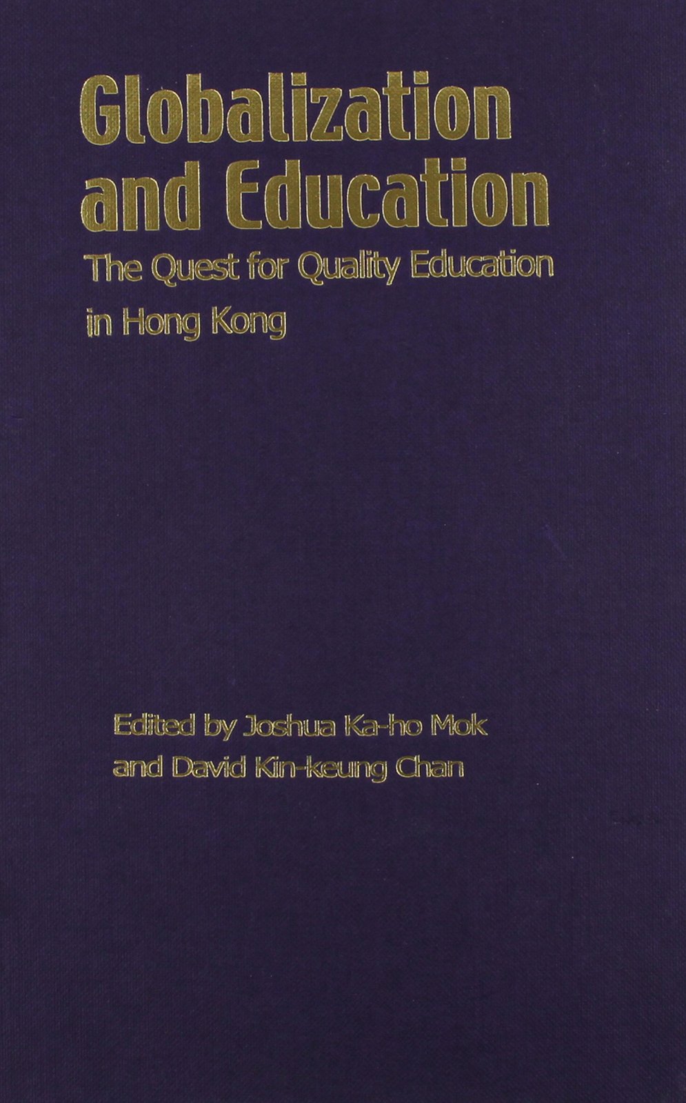Globalization And Education: The Quest For Quality Education In Hong Kong