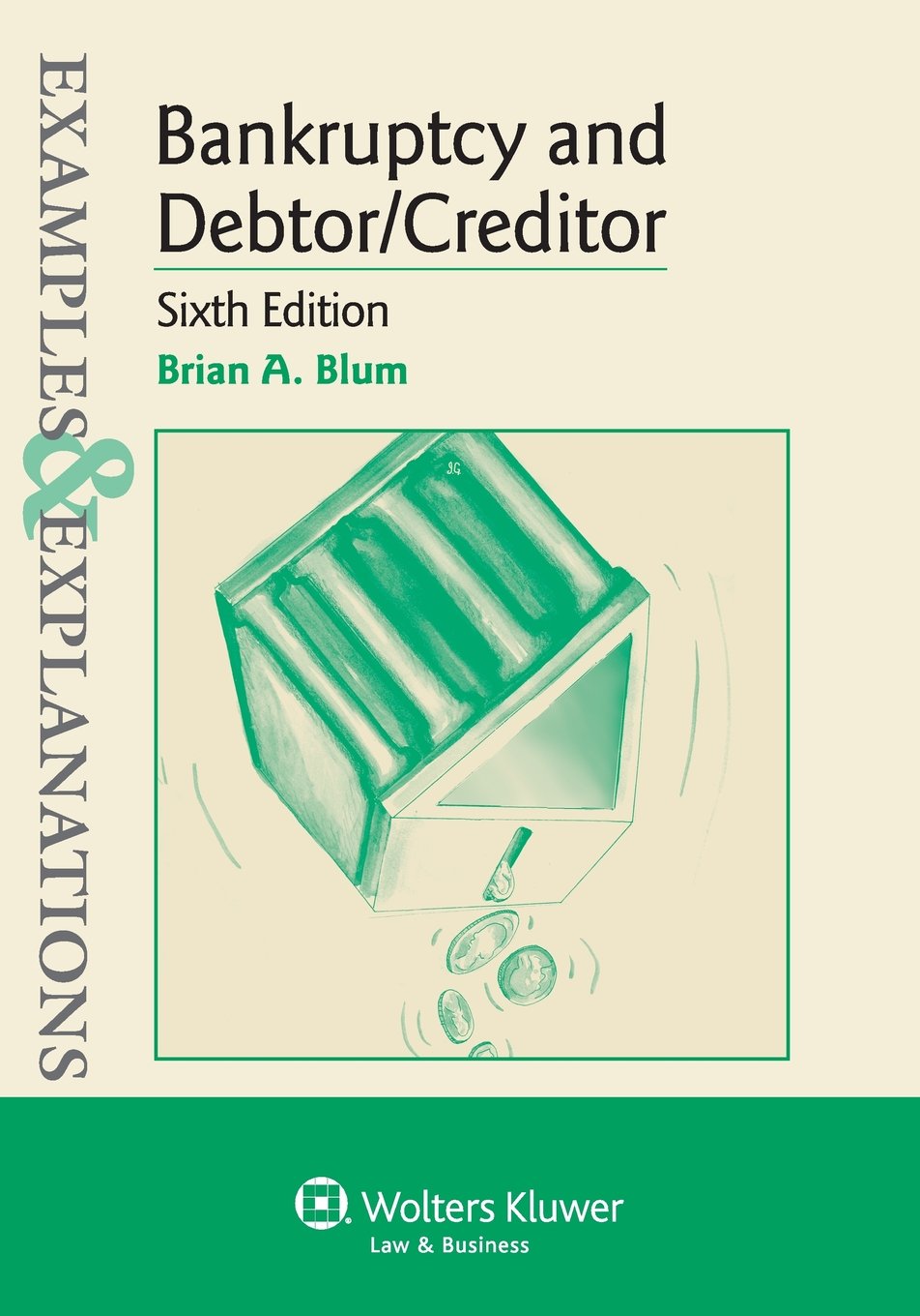 Examples & Explanations: Bankruptcy & Debtor Creditor, Sixth Edition,Used