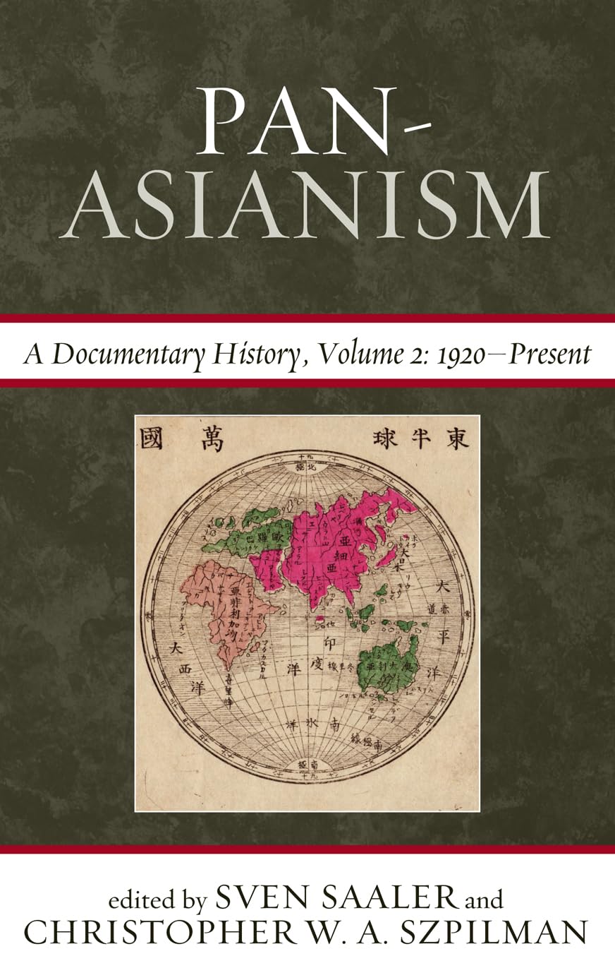 Pan Asianism: A Documentary History, Vol. 2, 1920 Present (Volume 2),Used