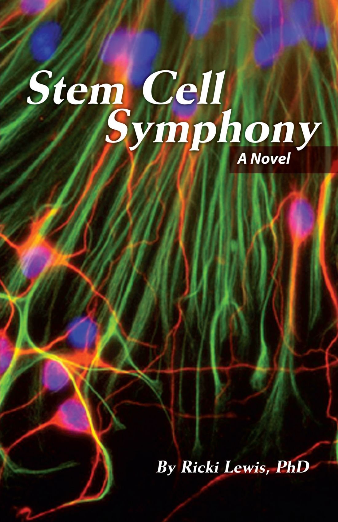 Stem Cell Symphony: A Novel,New
