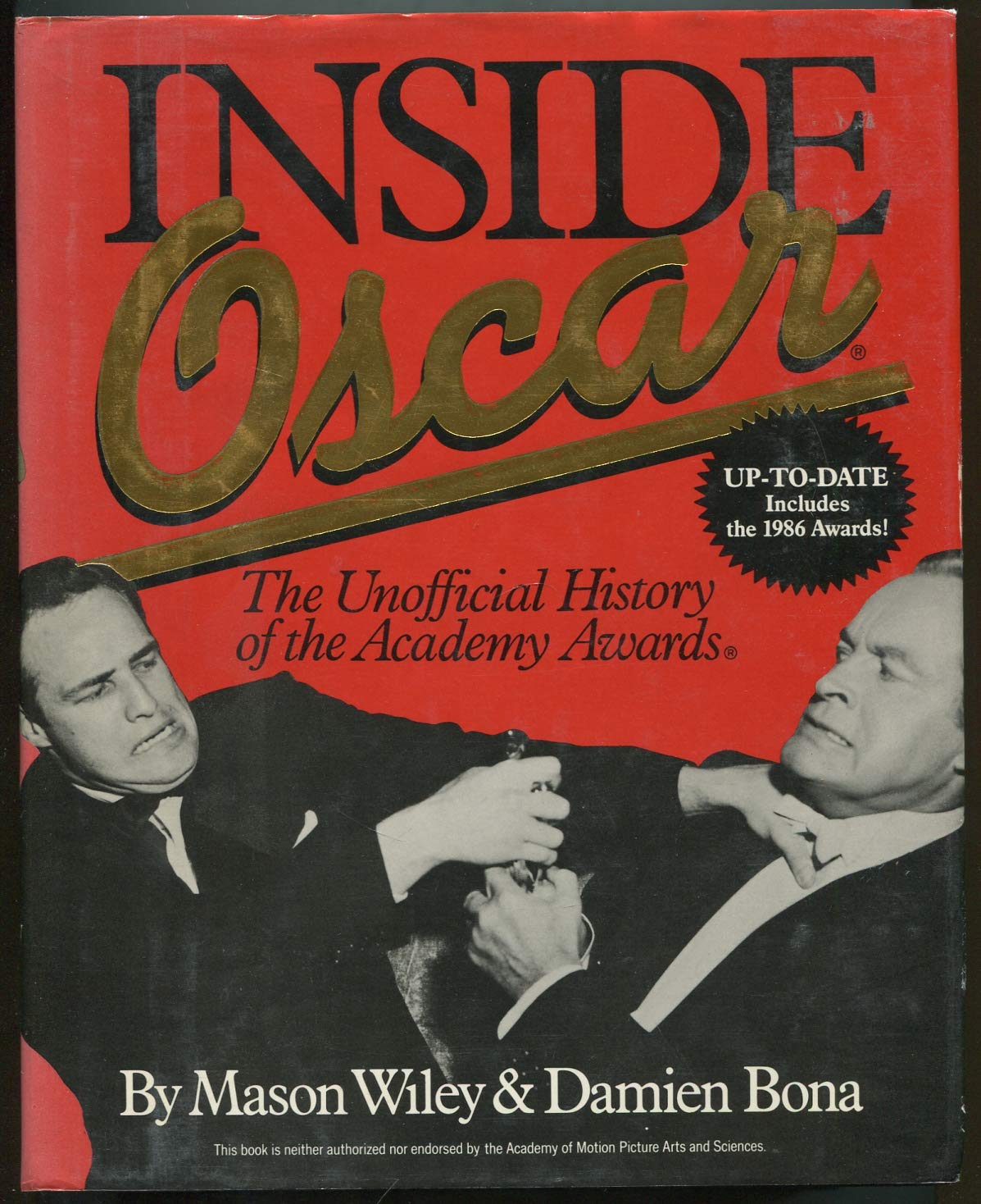 Inside Oscar: The Unofficial History of the Academy Awards,New