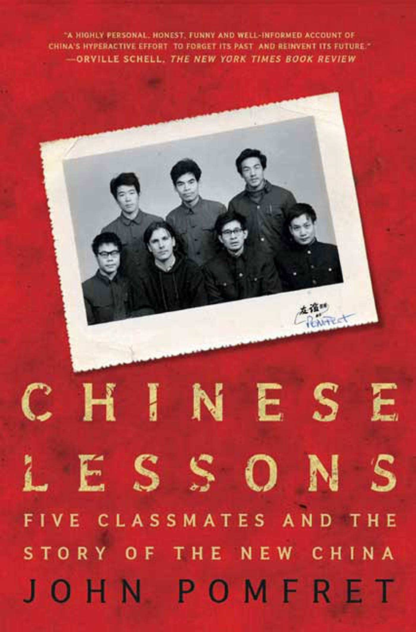 Chinese Lessons: Five Classmates And The Story Of The New China,Used
