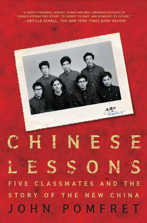 Chinese Lessons: Five Classmates And The Story Of The New China,Used