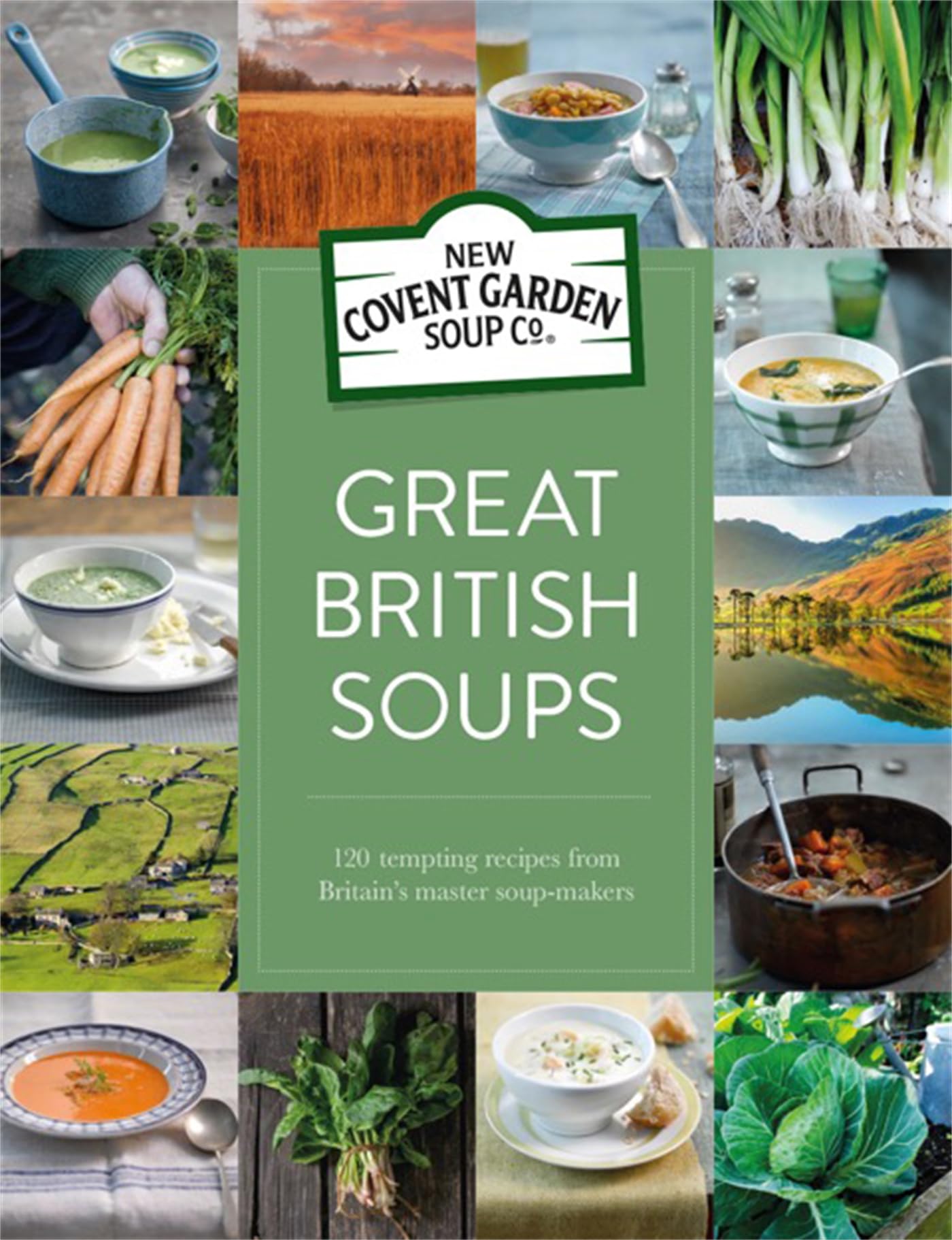 Great British Soups: 120 Tempting Recipes From Britain's Master SoupMakers,Used