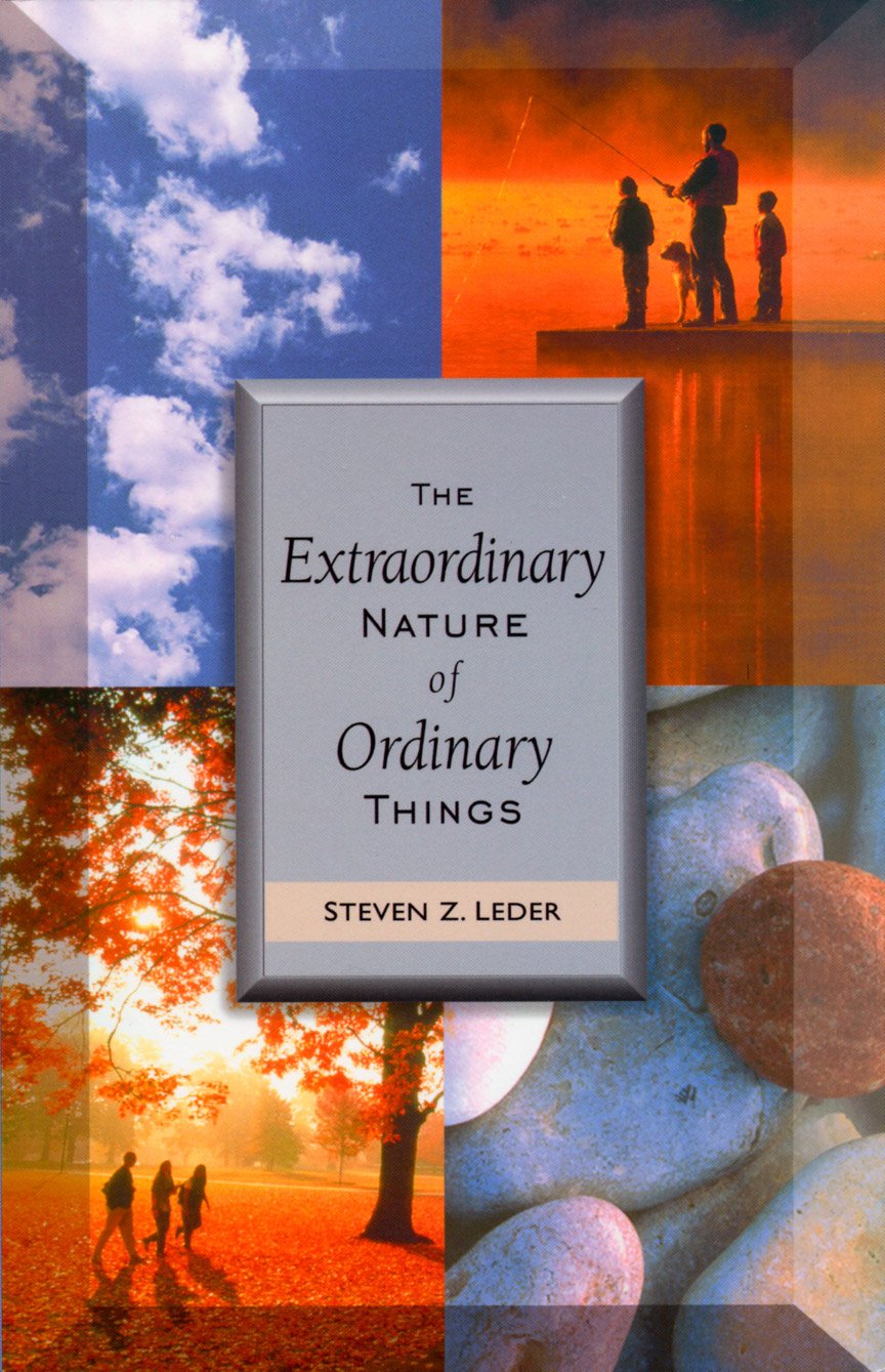 The Extraordinary Nature of Ordinary Things,New