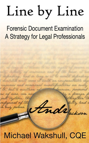 Line by Line: Forensic Document Examination  A Strategy for Legal Professionals,Used