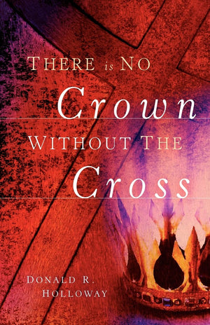 There Is No Crown Without The Cross,Used