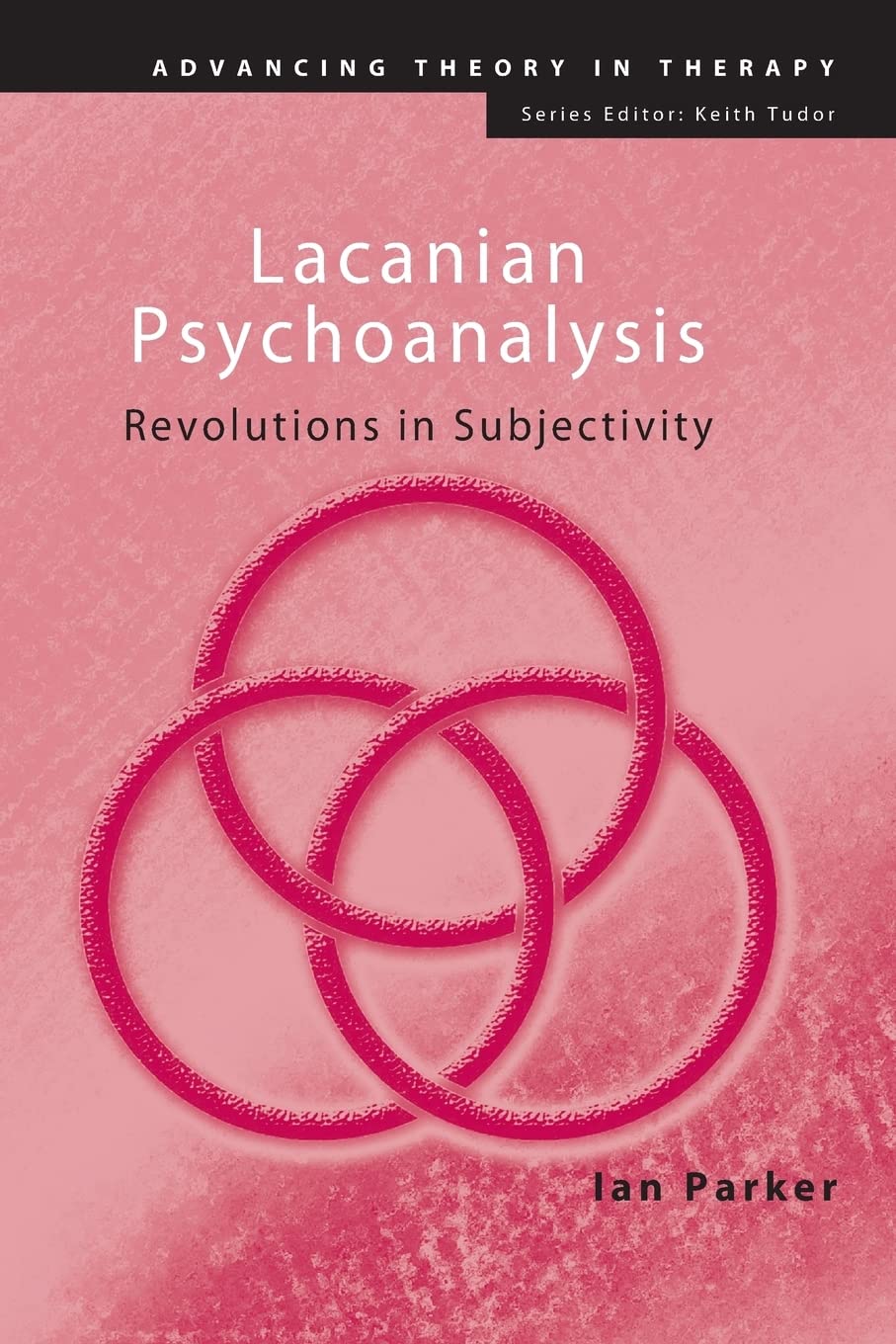 Lacanian Psychoanalysis: Revolutions in Subjectivity (Advancing Theory in Therapy),Used