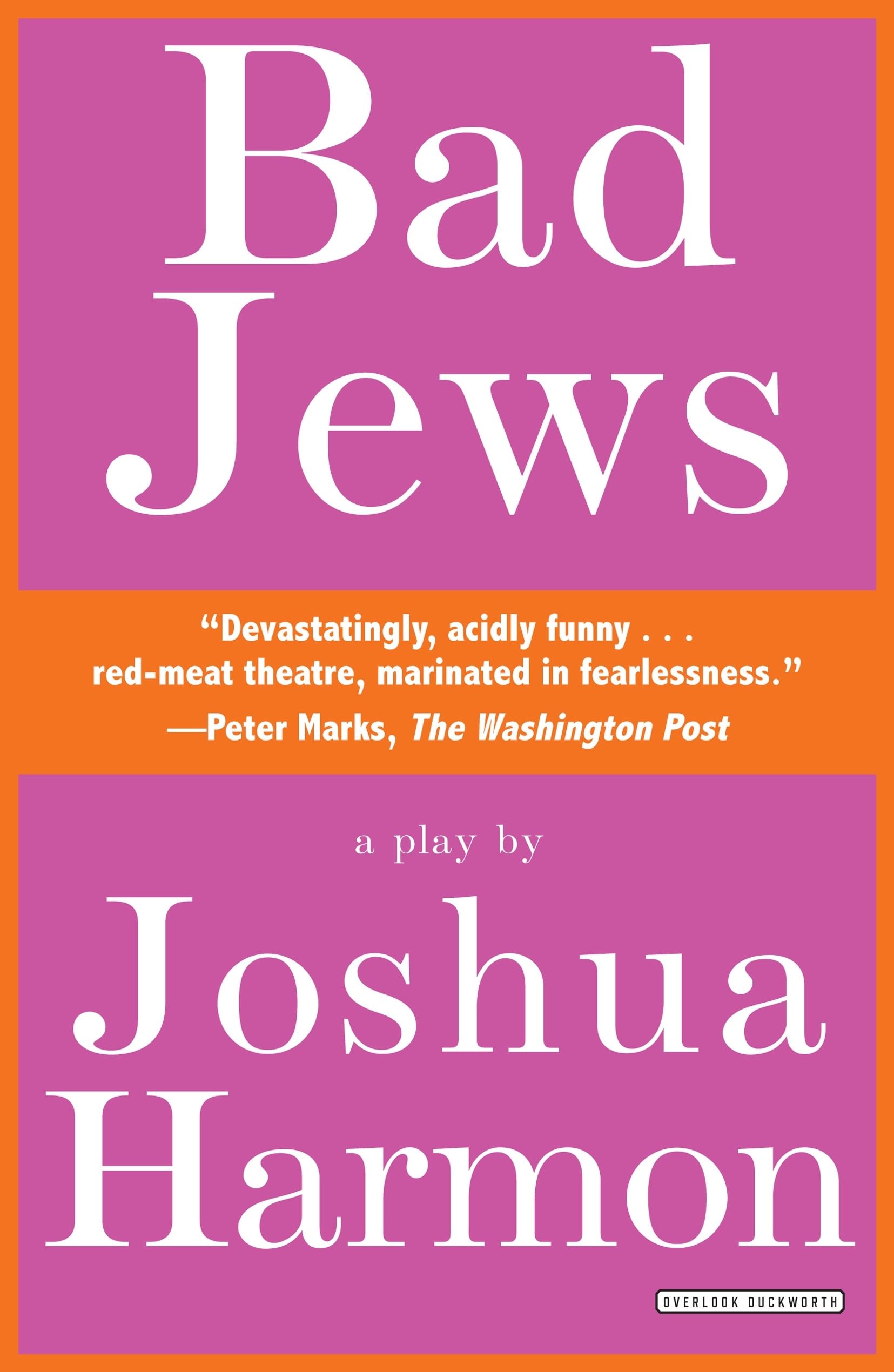 Bad Jews: A Play