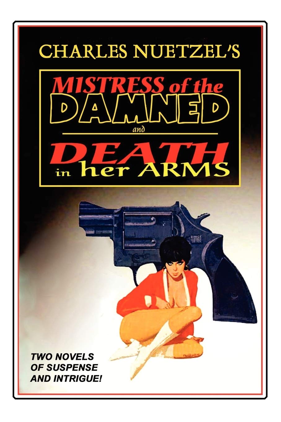 Mistress Of The Damned' And 'Death In Her Arms'  Two Tales Of Murder And Passion,New