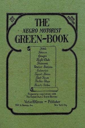 The Negro Motorist GreenBook: 1940 Facsimile Edition,Used