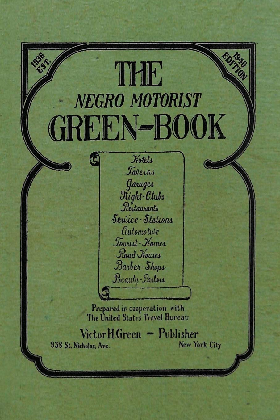 The Negro Motorist GreenBook: 1940 Facsimile Edition,Used