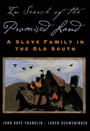 In Search Of The Promised Land: A Slave Family In The Old South (New Narratives In American History),New