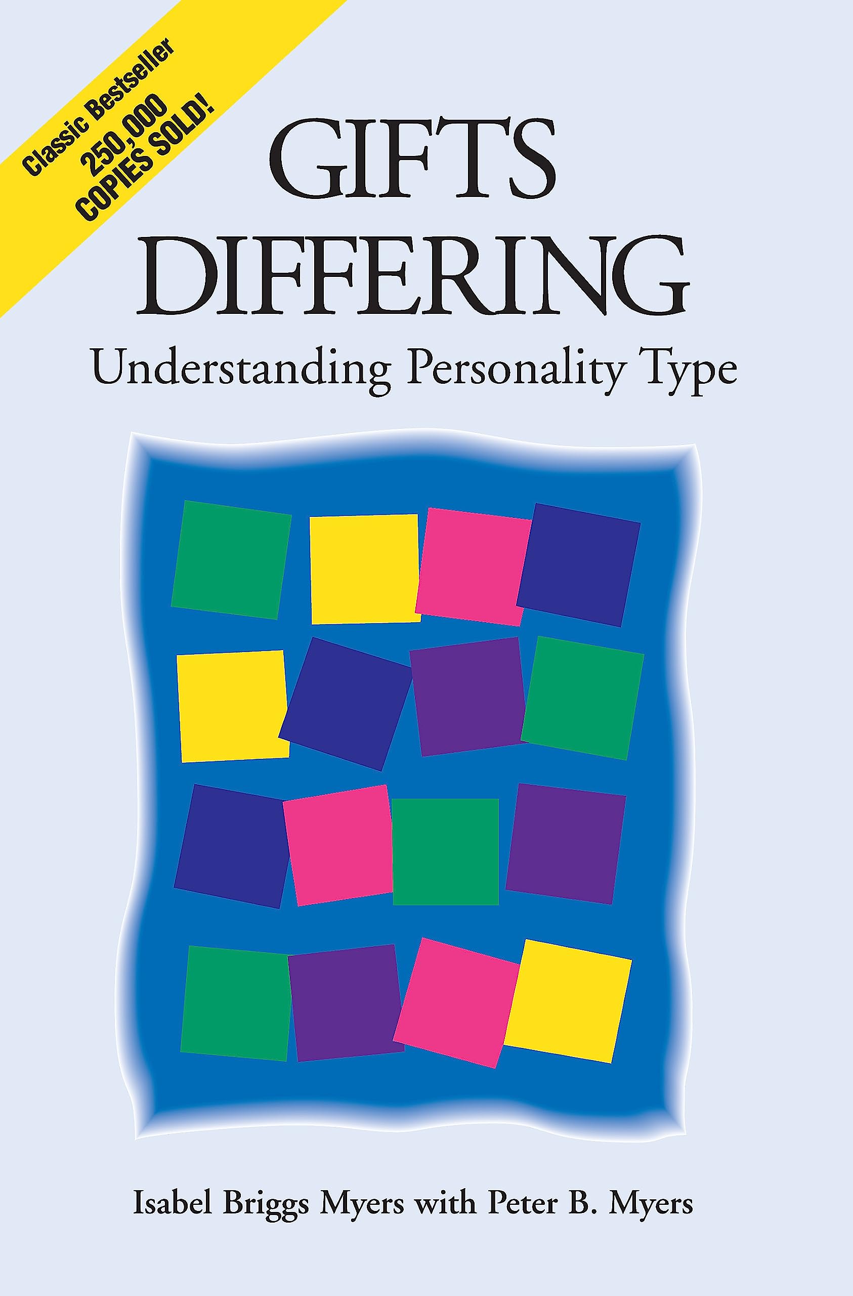Gifts Differing: Understanding Personality Type,New