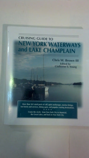 Cruising Guide To New York Waterways And Lake Champlain,Used
